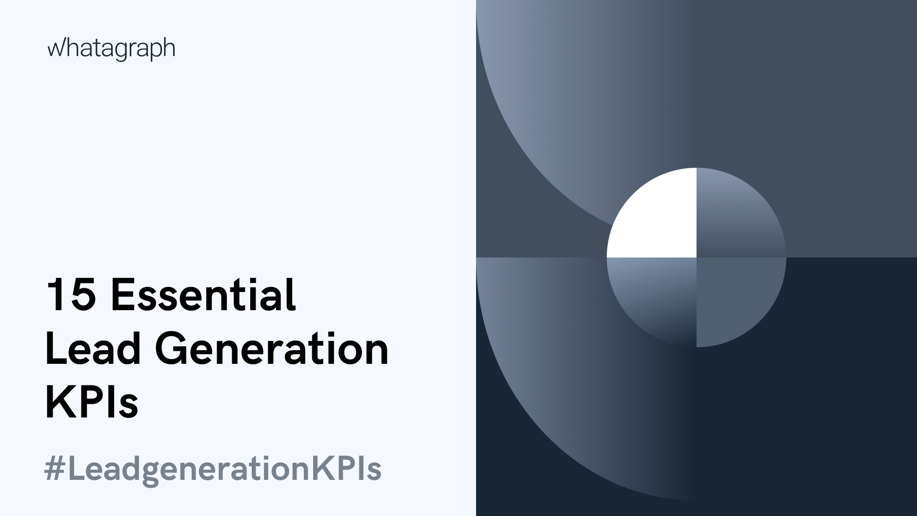 15 Essential Lead Generation KPIs to Track for Sales and Marketing Blog Whatagraph